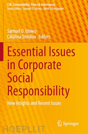 idowu samuel o. (curatore); sitnikov catalina (curatore) - essential issues in corporate social responsibility