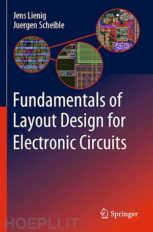 lienig jens; scheible juergen - fundamentals of layout design for electronic circuits