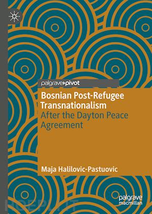 halilovic-pastuovic maja - bosnian post-refugee transnationalism