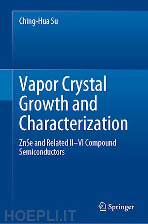 su ching-hua - vapor crystal growth and characterization