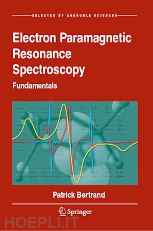bertrand patrick - electron paramagnetic resonance spectroscopy