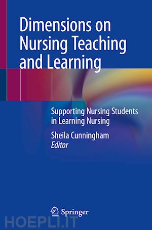 cunningham sheila (curatore) - dimensions on nursing teaching and learning