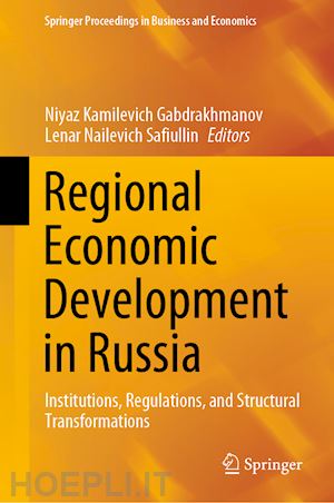 gabdrakhmanov niyaz kamilevich (curatore); safiullin lenar nailevich (curatore) - regional economic development in russia