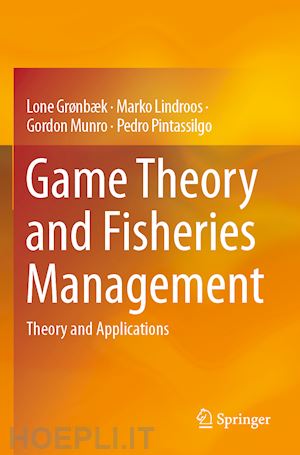 grønbæk lone; lindroos marko; munro gordon; pintassilgo pedro - game theory and fisheries management