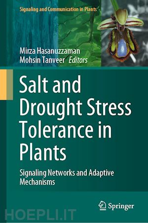 hasanuzzaman mirza (curatore); tanveer mohsin (curatore) - salt and drought stress tolerance in plants