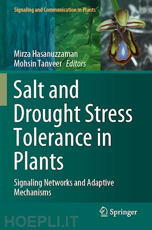 hasanuzzaman mirza (curatore); tanveer mohsin (curatore) - salt and drought stress tolerance in plants