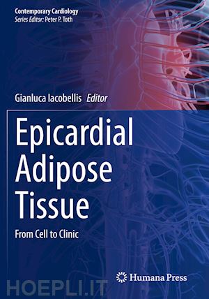 iacobellis gianluca (curatore) - epicardial adipose tissue