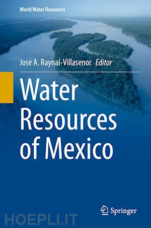 raynal-villasenor jose a. (curatore) - water resources of mexico