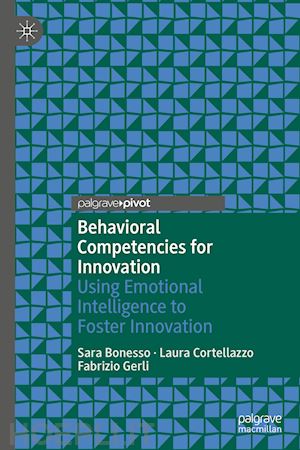 bonesso sara; cortellazzo laura; gerli fabrizio - behavioral competencies for innovation