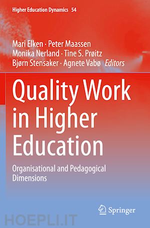 elken mari (curatore); maassen peter (curatore); nerland monika (curatore); prøitz tine s. (curatore); stensaker bjørn (curatore); vabø agnete (curatore) - quality work in higher education