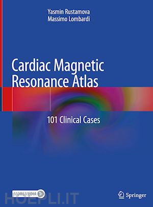 rustamova yasmin; lombardi massimo - cardiac magnetic resonance atlas