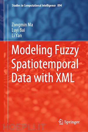 ma zongmin; bai luyi; yan li - modeling fuzzy spatiotemporal data with xml