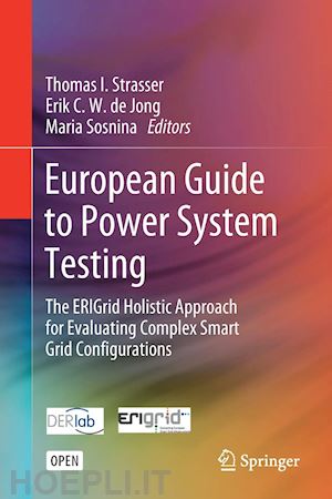 strasser thomas i. (curatore); de jong erik c. w. (curatore); sosnina maria (curatore) - european guide to power system testing