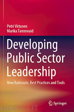 virtanen petri; tammeaid marika - developing public sector leadership