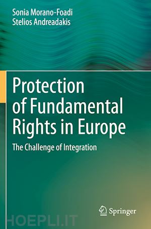 morano-foadi sonia; andreadakis stelios - protection of fundamental rights in europe