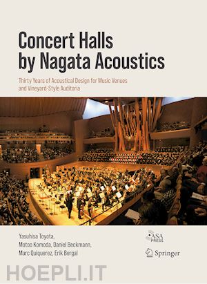 toyota yasuhisa; komoda motoo; beckmann daniel; quiquerez marc; bergal erik - concert halls by nagata acoustics