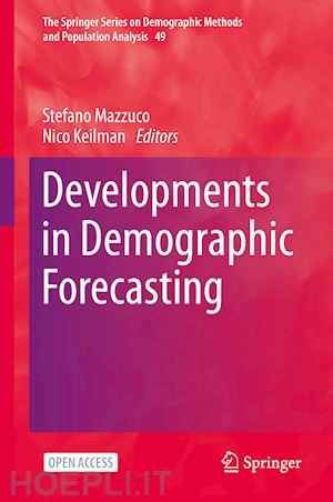 mazzuco stefano (curatore); keilman nico (curatore) - developments in demographic forecasting