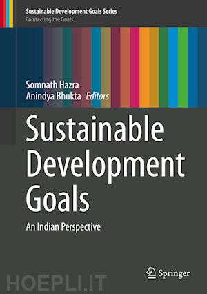 hazra somnath (curatore); bhukta anindya (curatore) - sustainable development goals