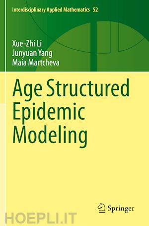 li xue-zhi; yang junyuan; martcheva maia - age structured epidemic modeling