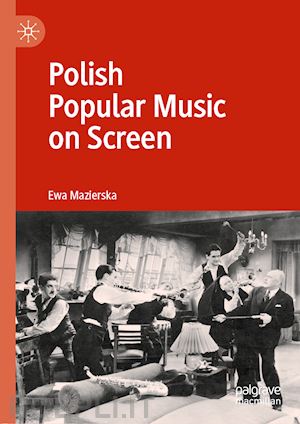 mazierska ewa - polish popular music on screen