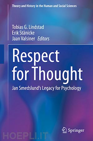 lindstad tobias g. (curatore); stänicke erik (curatore); valsiner jaan (curatore) - respect for thought