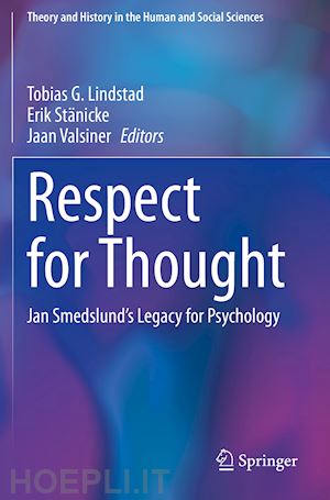 lindstad tobias g. (curatore); stänicke erik (curatore); valsiner jaan (curatore) - respect for thought