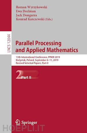 wyrzykowski roman (curatore); deelman ewa (curatore); dongarra jack (curatore); karczewski konrad (curatore) - parallel processing and applied mathematics