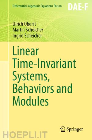 oberst ulrich; scheicher martin; scheicher ingrid - linear time-invariant systems, behaviors and modules
