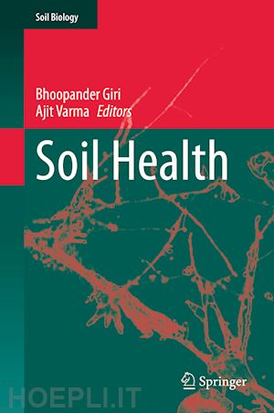 giri bhoopander (curatore); varma ajit (curatore) - soil health