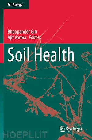 giri bhoopander (curatore); varma ajit (curatore) - soil health