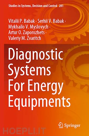 babak vitalii p.; babak serhii v.; myslovych mykhailo v.; zaporozhets artur o.; zvaritch valeriy m. - diagnostic systems for energy equipments