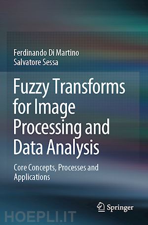 di martino ferdinando; sessa salvatore - fuzzy transforms for image processing and data analysis