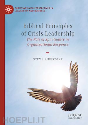 firestone steve - biblical principles of crisis leadership