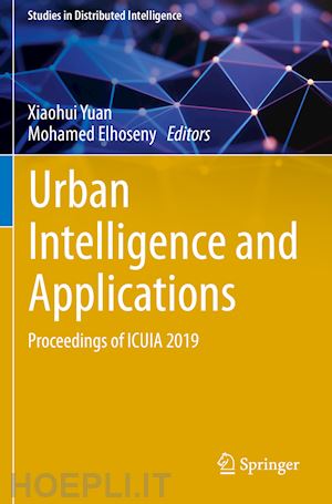 yuan xiaohui (curatore); elhoseny mohamed (curatore) - urban intelligence and applications