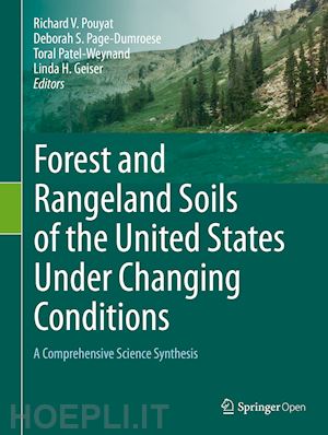 pouyat richard v. (curatore); page-dumroese deborah s. (curatore); patel-weynand toral (curatore); geiser linda h. (curatore) - forest and rangeland soils of the united states under changing conditions