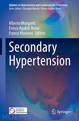 morganti alberto (curatore); agabiti rosei enrico (curatore); mantero franco (curatore) - secondary hypertension