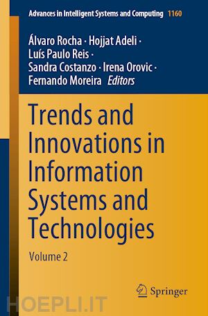 rocha Álvaro (curatore); adeli hojjat (curatore); reis luís paulo (curatore); costanzo sandra (curatore); orovic irena (curatore); moreira fernando (curatore) - trends and innovations in information systems and technologies