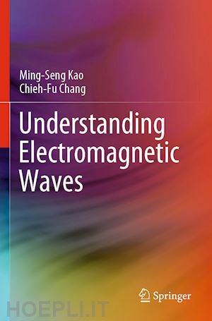 kao ming-seng; chang chieh-fu - understanding electromagnetic waves
