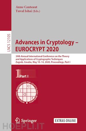 canteaut anne (curatore); ishai yuval (curatore) - advances in cryptology – eurocrypt 2020