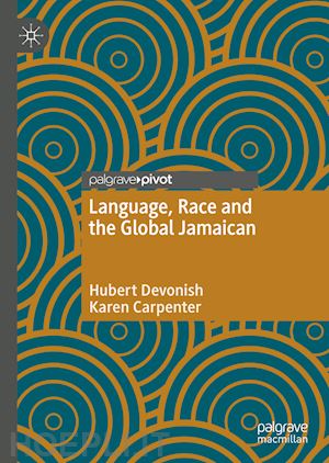 devonish hubert; carpenter karen - language, race and the global jamaican