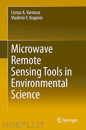 varotsos costas a.; krapivin vladimir f. - microwave remote sensing tools in environmental science