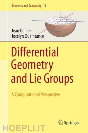 gallier jean; quaintance jocelyn - differential geometry and lie groups