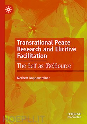 koppensteiner norbert - transrational peace research and elicitive facilitation