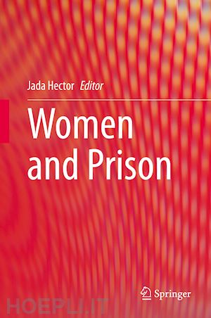 hector jada (curatore) - women and prison