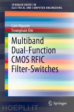 nguyen cam; um youngman - multiband dual-function cmos rfic filter-switches