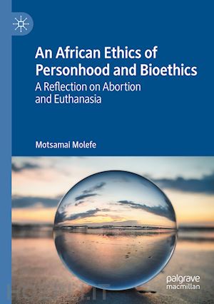 molefe motsamai - an african ethics of personhood and bioethics