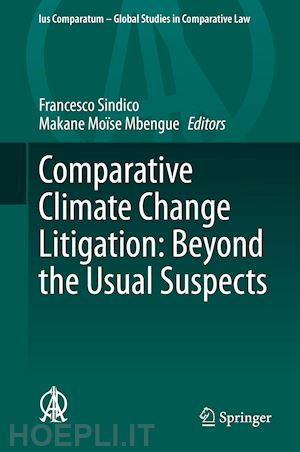 sindico francesco (curatore); mbengue makane moïse (curatore) - comparative climate change litigation: beyond the usual suspects