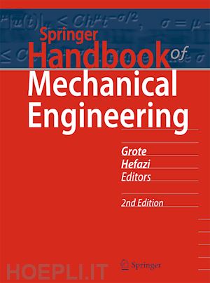 grote karl-heinrich (curatore); hefazi hamid (curatore) - springer handbook of mechanical engineering