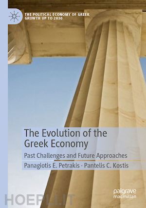 petrakis panagiotis e.; kostis pantelis c. - the evolution of the greek economy