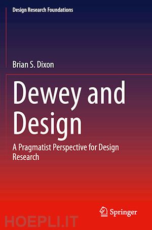 dixon brian s. - dewey and design
